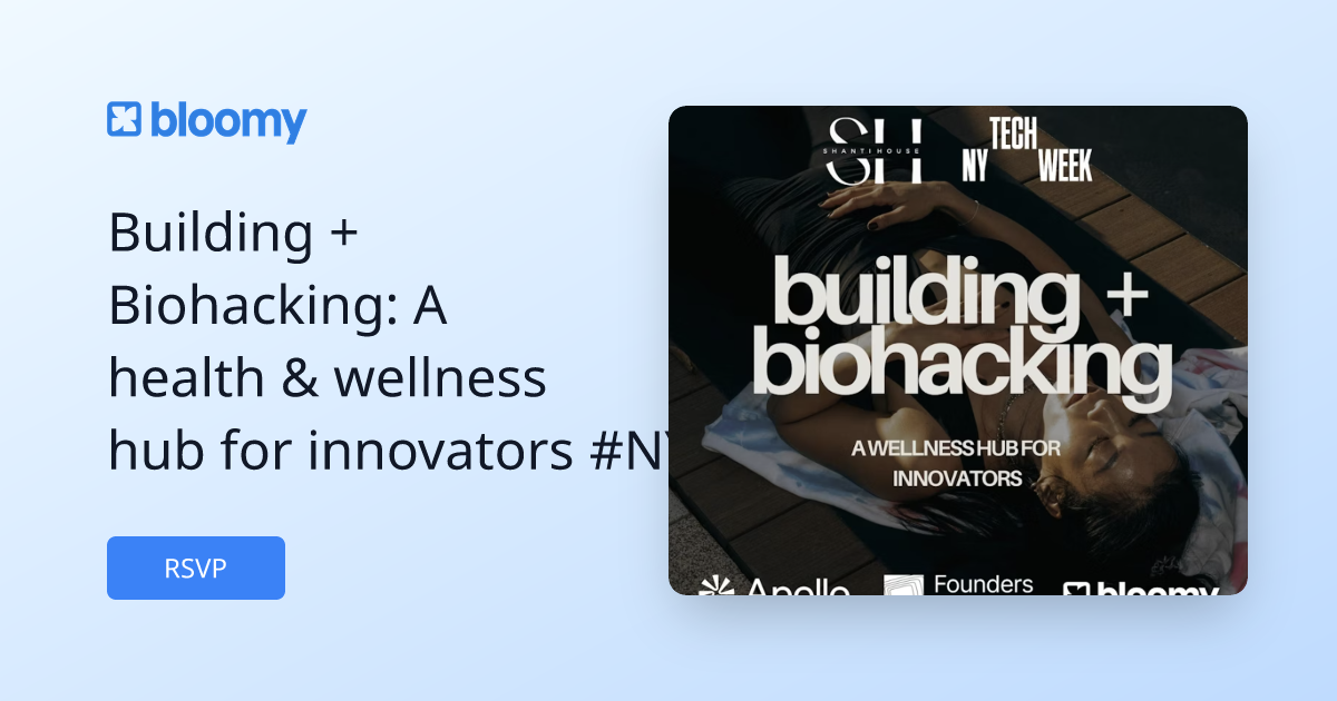 Building + Biohacking: A health & wellness hub for innovators # ...